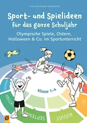 Reinschmidt |  Sport- und Spielideen für das ganze Schuljahr | Buch |  Sack Fachmedien