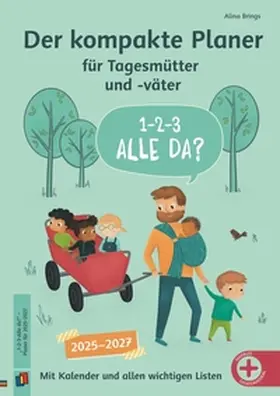 Brings |  "1-2-3-Alle da?" Der kompakte Planer für Tagesmütter und -väter | Buch |  Sack Fachmedien