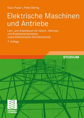 Döring / Fuest |  Elektrische Maschinen und Antriebe | Buch |  Sack Fachmedien