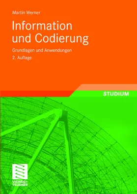 Werner | Information und Codierung | Buch | 978-3-8348-0232-3 | www2.sack.de