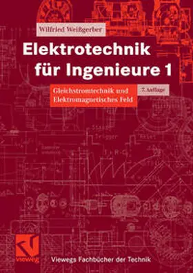 Weißgerber |  Elektrotechnik für Ingenieure 1 | eBook | Sack Fachmedien
