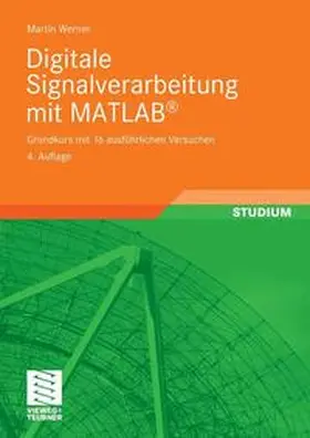 Werner | Digitale Signalverarbeitung mit MATLAB® | Buch | 978-3-8348-0457-0 | sack.de