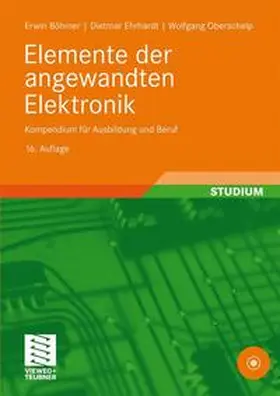 Böhmer / Ehrhardt / Oberschelp |  Elemente der angewandten Elektronik | Buch |  Sack Fachmedien