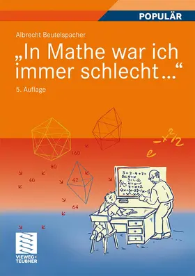 Beutelspacher |  "In Mathe war ich immer schlecht..." | Buch |  Sack Fachmedien