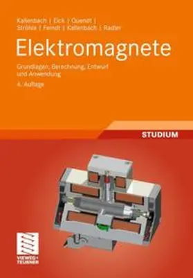 Kallenbach / Eick / Quendt | Elektromagnete | Buch | 978-3-8348-0968-1 | www2.sack.de