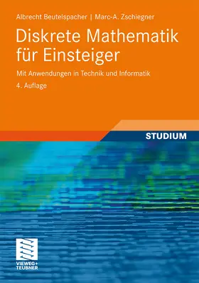 Beutelspacher / Zschiegner | Diskrete Mathematik für Einsteiger | Buch | 978-3-8348-1248-3 | sack.de
