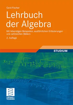 Fischer |  Lehrbuch der Algebra | Buch |  Sack Fachmedien