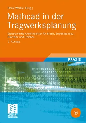 Werkle / Michaelsen / Francke |  Mathcad in der Tragwerksplanung | Buch |  Sack Fachmedien