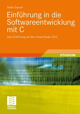 Duschl |  Einführung in die Softwareentwicklung mit C | Buch |  Sack Fachmedien