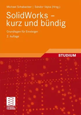 Schabacker / Vajna |  SolidWorks - kurz und bündig | Buch |  Sack Fachmedien