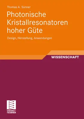 Sünner |  Photonische Kristallresonatoren hoher Güte | Buch |  Sack Fachmedien