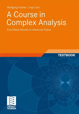 Fischer / Lieb |  A Course in Complex Analysis | Buch |  Sack Fachmedien