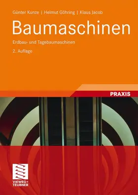 Kunze / Jacob / Göhring |  Baumaschinen | Buch |  Sack Fachmedien