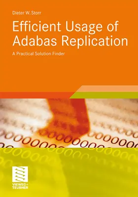 Storr / Fedtke |  Efficient Usage of Adabas Replication | Buch |  Sack Fachmedien