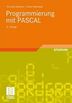 Ottmann / Widmayer |  Programmierung mit PASCAL | Buch |  Sack Fachmedien