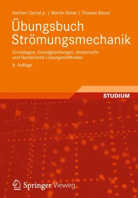 Oertel jr. / Böhle / Reviol |  Übungsbuch Strömungsmechanik | Buch |  Sack Fachmedien