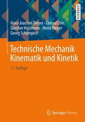 Dreyer / Eller / Holzmann | Technische Mechanik Kinematik und Kinetik | Buch | 978-3-8348-1816-4 | sack.de