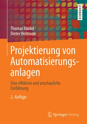 Bindel / Hofmann |  Projektierung von Automatisierungsanlagen | eBook | Sack Fachmedien