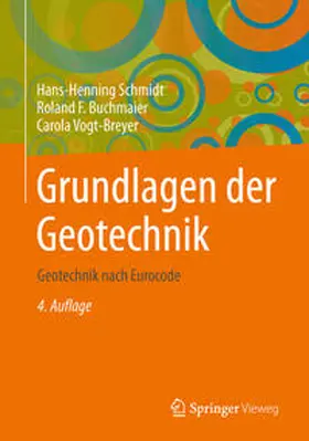 Schmidt / Buchmaier / Vogt-Breyer |  Grundlagen der Geotechnik | eBook | Sack Fachmedien