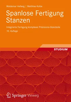 Hellwig / Kolbe |  Spanlose Fertigung Stanzen | eBook | Sack Fachmedien