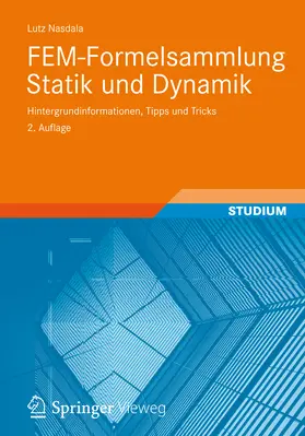 Nasdala |  FEM-Formelsammlung Statik und Dynamik | eBook | Sack Fachmedien