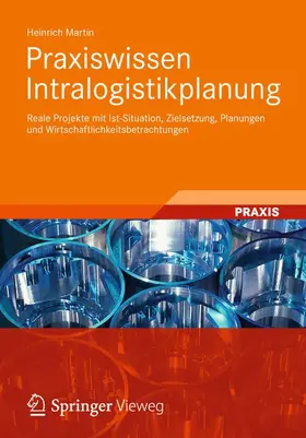 Martin |  Praxiswissen Intralogistikplanung | Buch |  Sack Fachmedien
