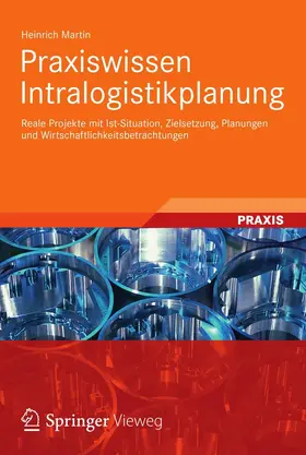 Martin |  Praxiswissen Intralogistikplanung | eBook | Sack Fachmedien