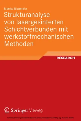 Blattmeier |  Strukturanalyse von lasergesinterten Schichtverbunden mit werkstoffmechanischen Methoden | eBook | Sack Fachmedien