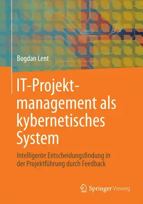 Lent | IT-Projektmanagement als kybernetisches System | E-Book | sack.de