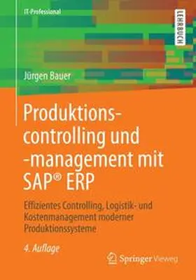Bauer |  Produktionscontrolling und -management mit SAP® ERP | Buch |  Sack Fachmedien