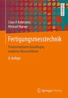 Keferstein / Marxer |  Fertigungsmesstechnik | eBook | Sack Fachmedien