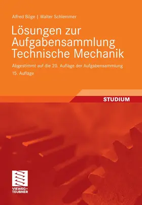 Böge / Schlemmer |  Lösungen zur Aufgabensammlung Technische Mechanik | eBook | Sack Fachmedien