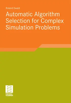 Ewald | Automatic Algorithm Selection for Complex Simulation Problems | E-Book | www2.sack.de