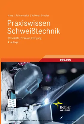 Fahrenwaldt / Schuler |  Praxiswissen Schweißtechnik | eBook | Sack Fachmedien