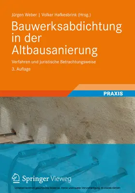 Weber / Kühne / Hafkesbrink |  Bauwerksabdichtung in der Altbausanierung | eBook | Sack Fachmedien
