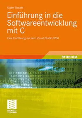 Duschl |  Einführung in die Softwareentwicklung mit C | eBook | Sack Fachmedien