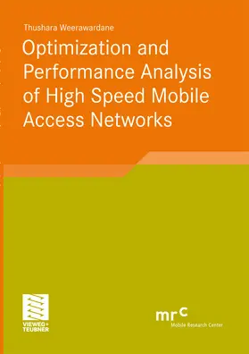 Weerawardane |  Optimization and Performance Analysis of High Speed Mobile Access Networks | eBook | Sack Fachmedien