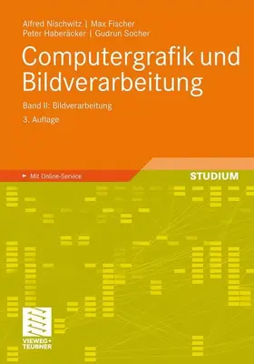 Nischwitz / Fischer / Haberäcker |  Computergrafik und Bildverarbeitung | eBook | Sack Fachmedien