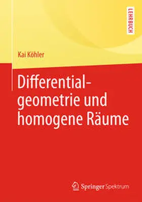 Köhler | Differentialgeometrie und homogene Räume | E-Book | sack.de