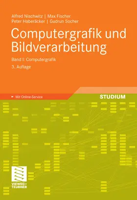 Nischwitz / Fischer / Haberäcker |  Computergrafik und Bildverarbeitung | eBook | Sack Fachmedien