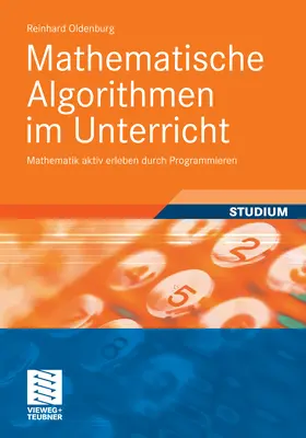 Oldenburg |  Mathematische Algorithmen im Unterricht | eBook | Sack Fachmedien