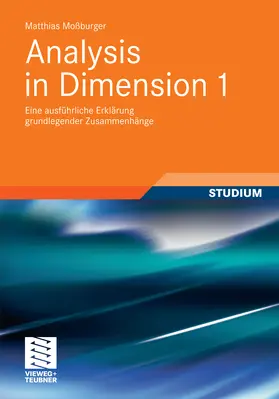 Moßburger |  Analysis in Dimension 1 | eBook | Sack Fachmedien