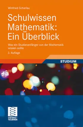 Scharlau | Schulwissen Mathematik: Ein Überblick | E-Book | www2.sack.de