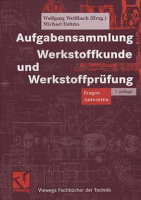 Weißbach / Dahms |  Aufgabensammlung Werkstoffkunde und Werkstoffprüfung | eBook | Sack Fachmedien