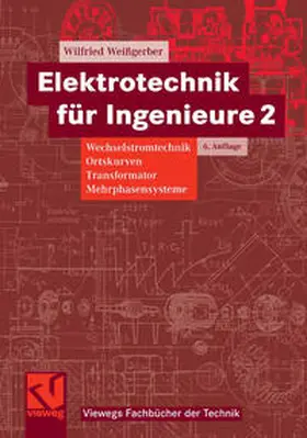 Weißgerber |  Elektrotechnik für Ingenieure 2 | eBook | Sack Fachmedien