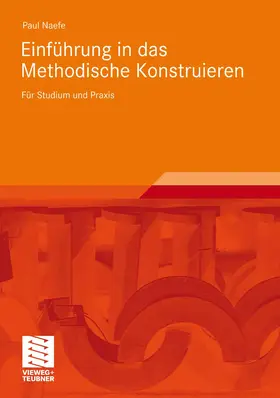 Naefe |  Einführung in das Methodische Konstruieren | eBook | Sack Fachmedien