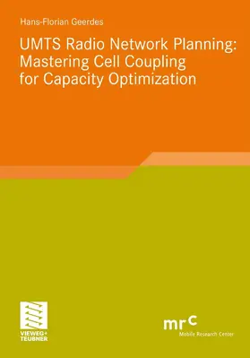 Geerdes | UMTS Radio Network Planning: Mastering Cell Coupling for Capacity Optimization | E-Book | sack.de