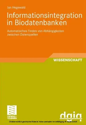 Hegewald |  Informationsintegration in Biodatenbanken | eBook | Sack Fachmedien
