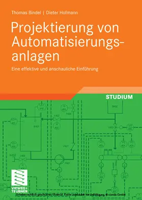 Bindel / Hofmann |  Projektierung von Automatisierungsanlagen | eBook | Sack Fachmedien