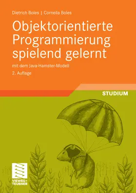 Boles |  Objektorientierte Programmierung spielend gelernt mit dem Java-Hamster-Modell | eBook | Sack Fachmedien